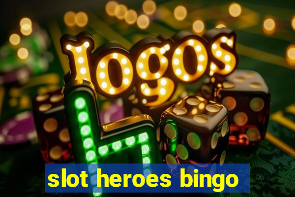 slot heroes bingo