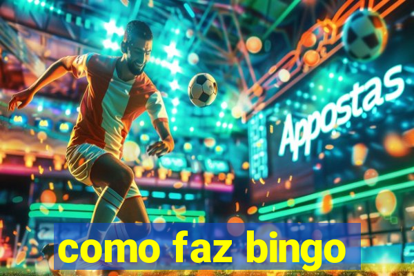 como faz bingo