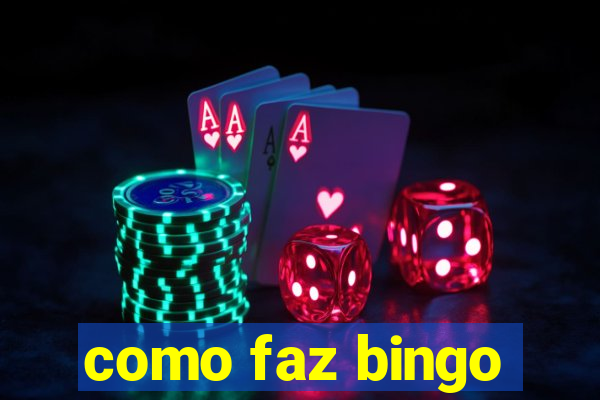 como faz bingo