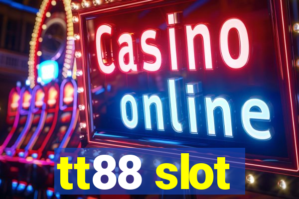 tt88 slot