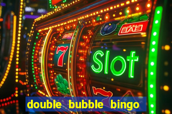 double bubble bingo welcome offer