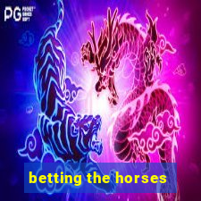 betting the horses