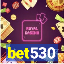 bet530