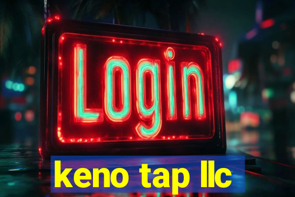 keno tap llc