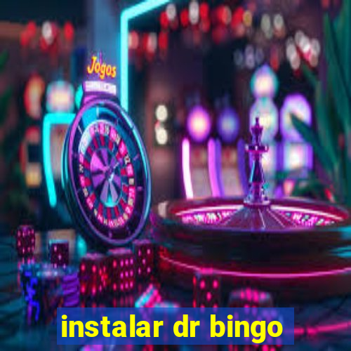 instalar dr bingo