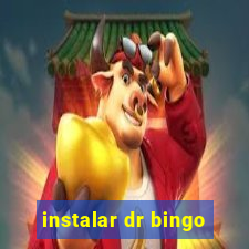 instalar dr bingo