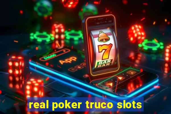 real poker truco slots