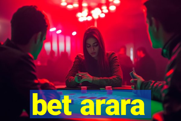 bet arara