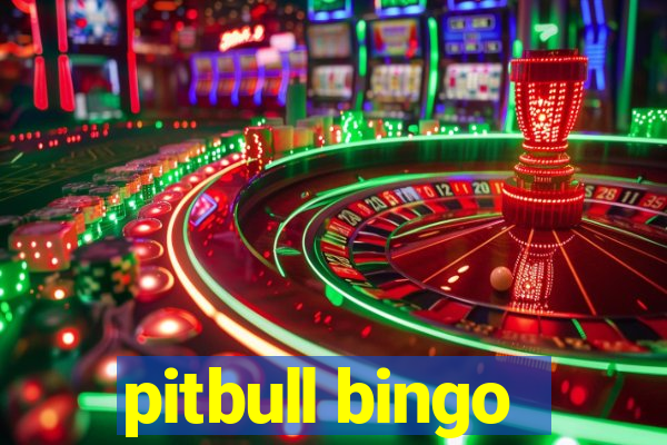 pitbull bingo