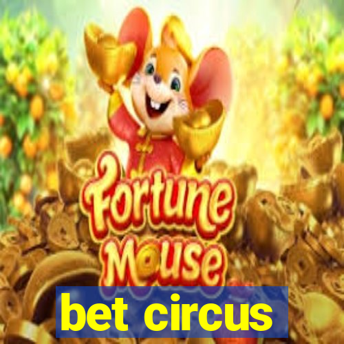 bet circus