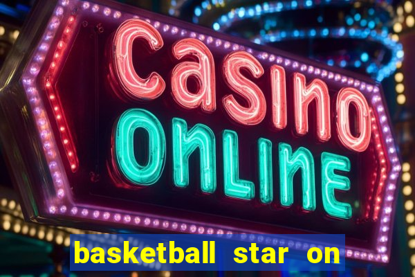 basketball star on fire slot