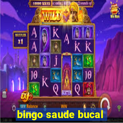 bingo saude bucal