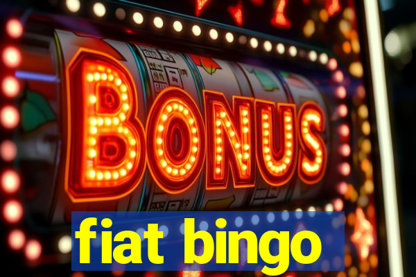 fiat bingo