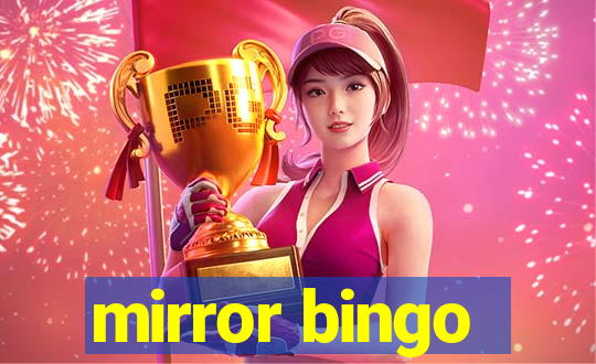 mirror bingo