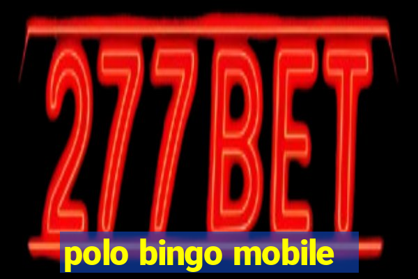 polo bingo mobile