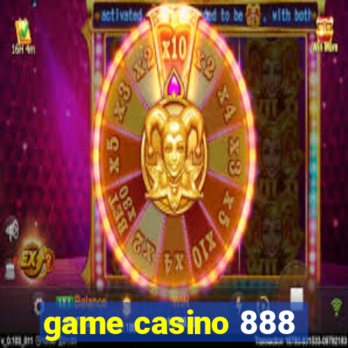 game casino 888