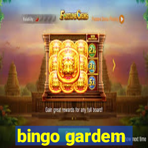 bingo gardem