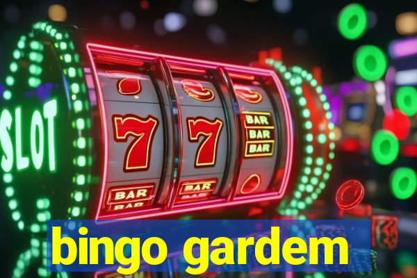 bingo gardem