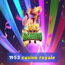 1953 casino royale