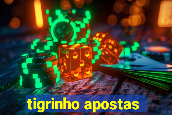 tigrinho apostas