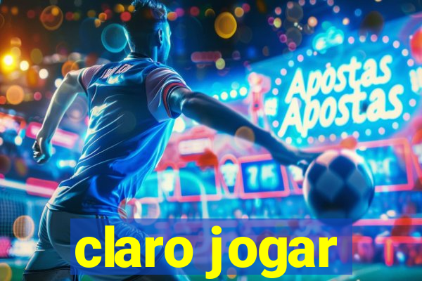 claro jogar