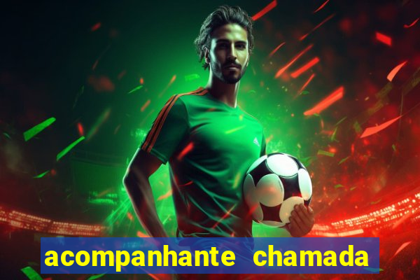 acompanhante chamada de video