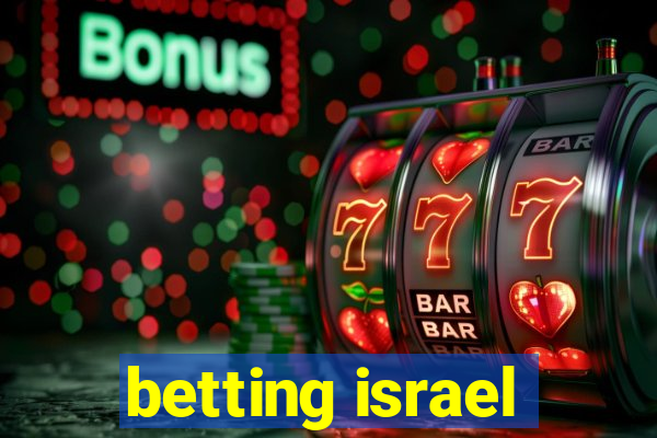 betting israel