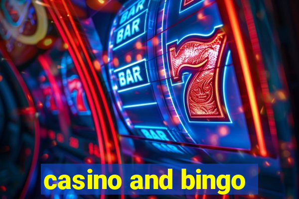 casino and bingo