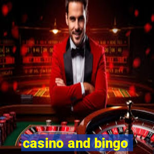 casino and bingo