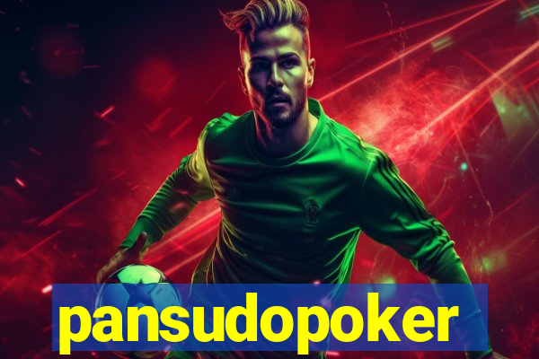 pansudopoker