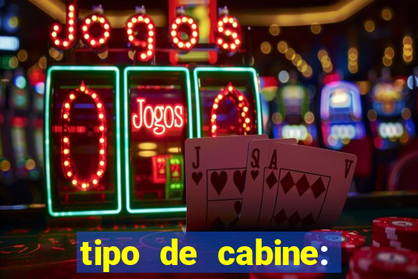 tipo de cabine: bingo interna