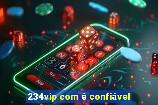 234vip com é confiável