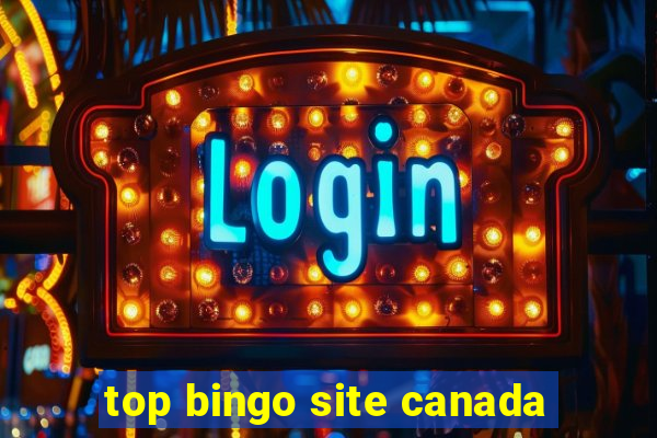 top bingo site canada