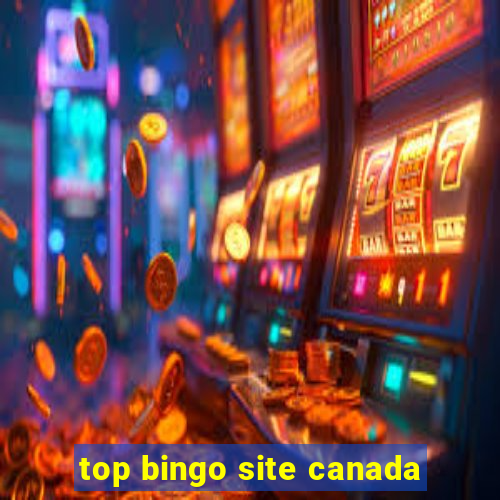 top bingo site canada