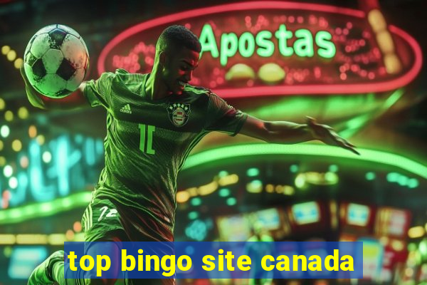 top bingo site canada