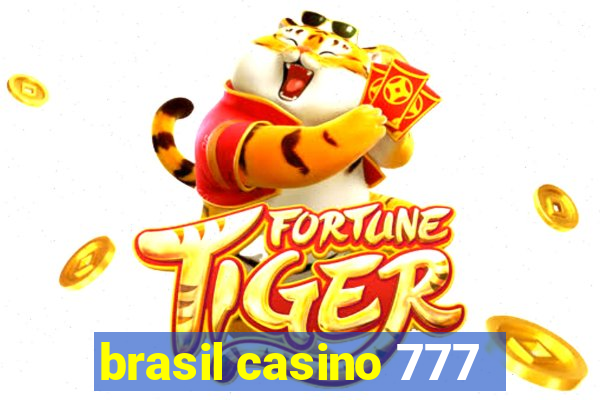 brasil casino 777