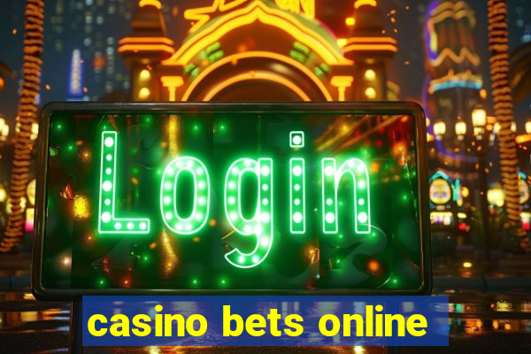 casino bets online