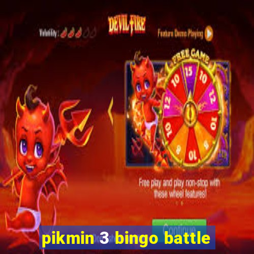 pikmin 3 bingo battle