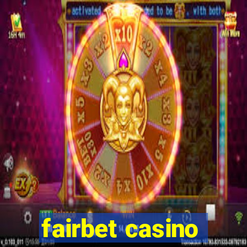 fairbet casino