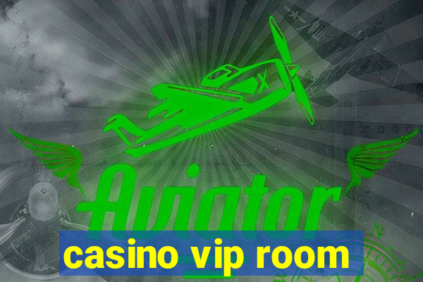 casino vip room