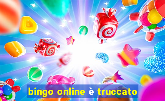 bingo online è truccato