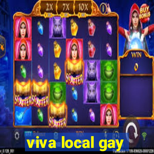 viva local gay