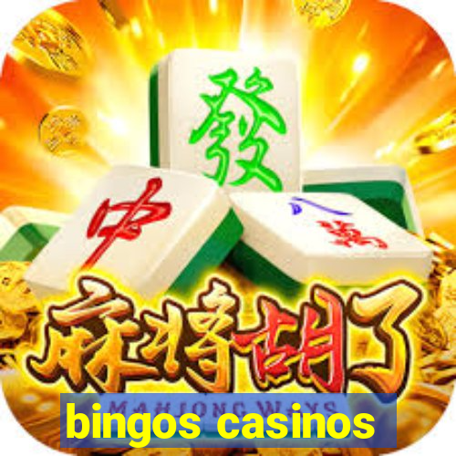 bingos casinos