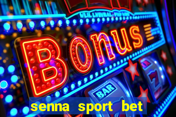 senna sport bet saque mínimo