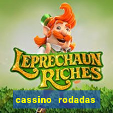 cassino rodadas gr谩tis no cadastro