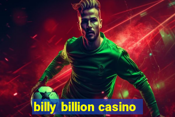 billy billion casino