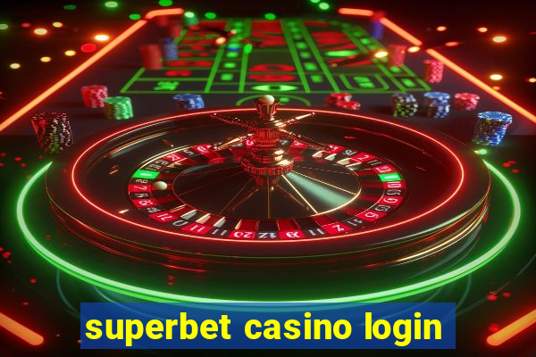 superbet casino login