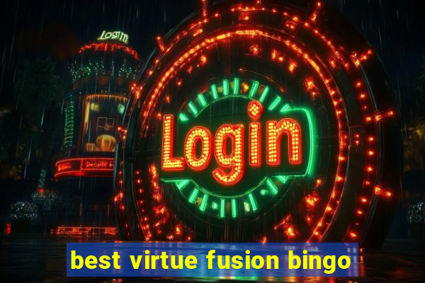 best virtue fusion bingo