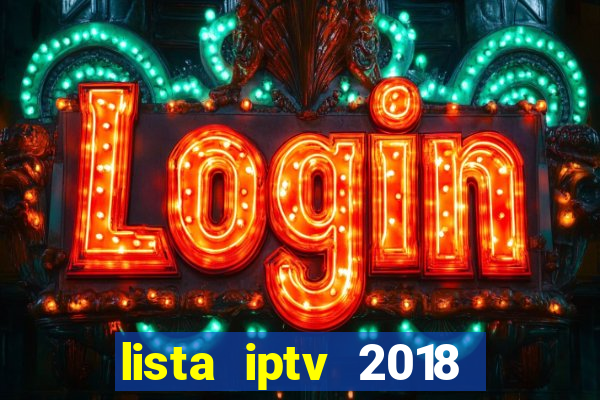 lista iptv 2018 gratis atualizada futebol