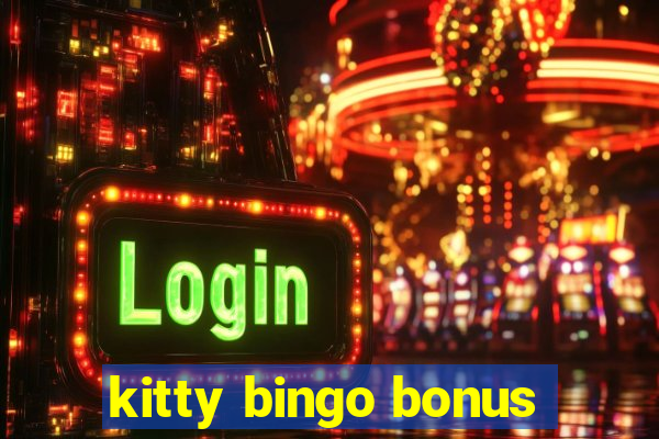 kitty bingo bonus